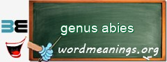 WordMeaning blackboard for genus abies